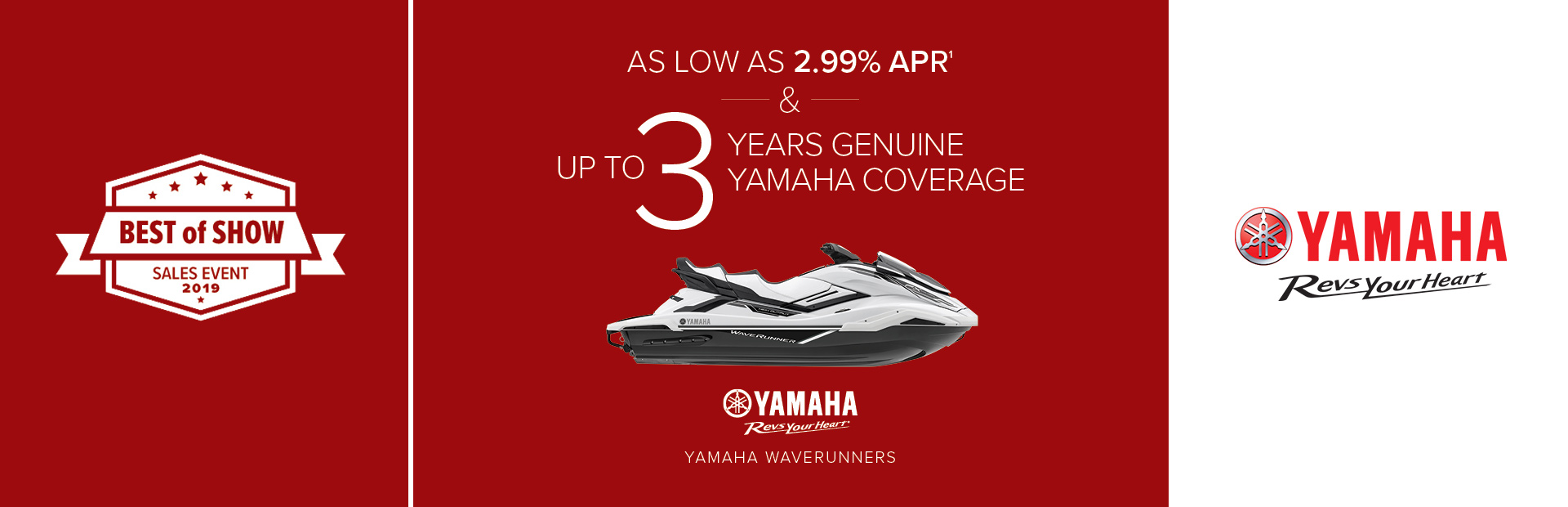Yamaha: Best of Show - As Low As 2.99% APR